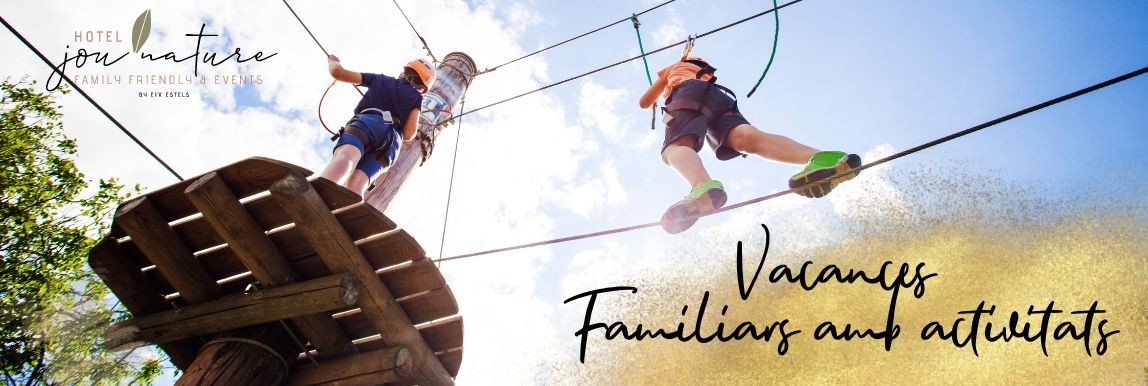 Vacances familiars amb activitats