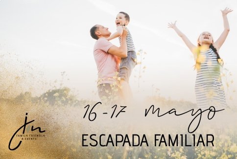 16/17 de maig de 2026. Escapada familiar