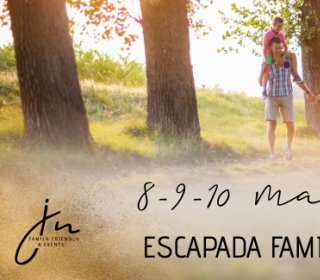 8/9/10 de maig de 2026. Escapada familiar